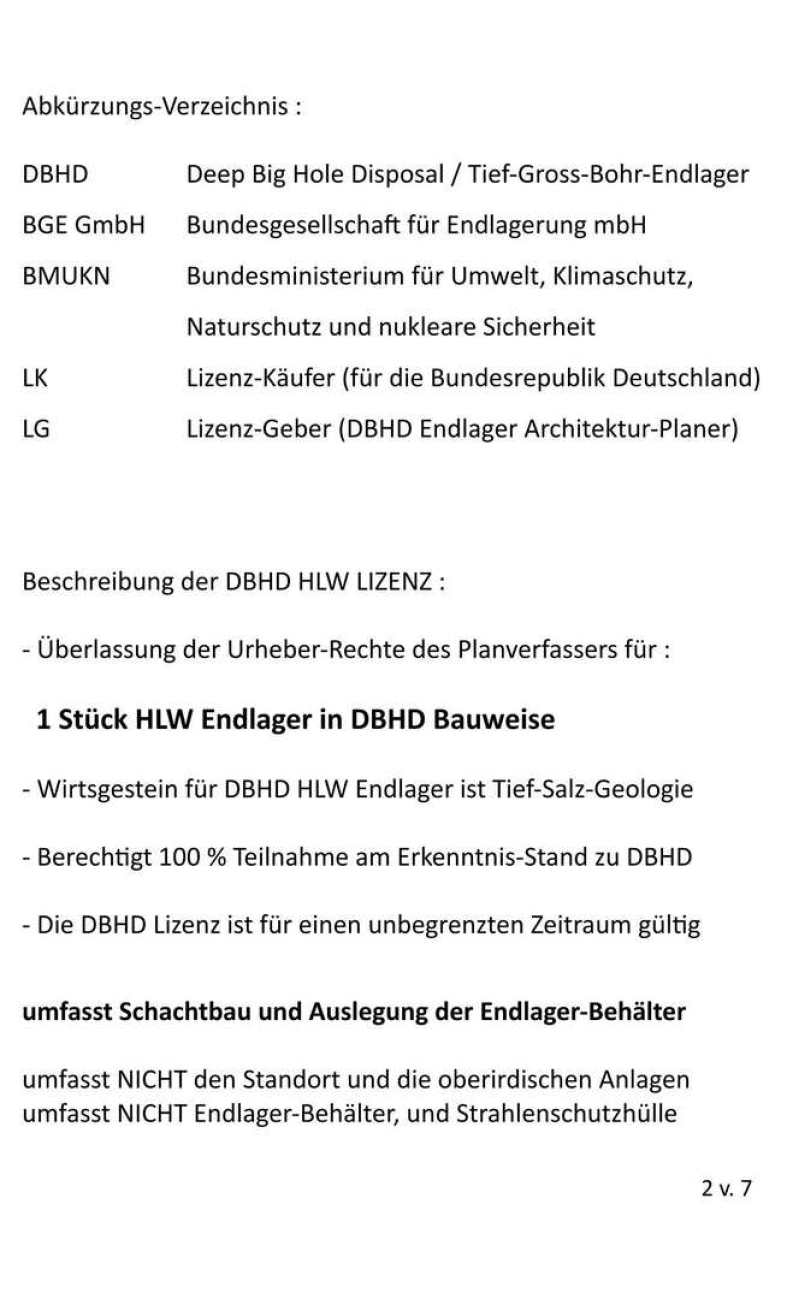>>> Ing. Goebel versendet den Entwurf des DBHD HLW LIZENZ Kauf-Vertrags an BGE GmbH (Verwender) - BMUKN (gibt NaPro an EU - Ich hoffe Sie sind alle zufrieden mit dem Vertrag - Ing. G.