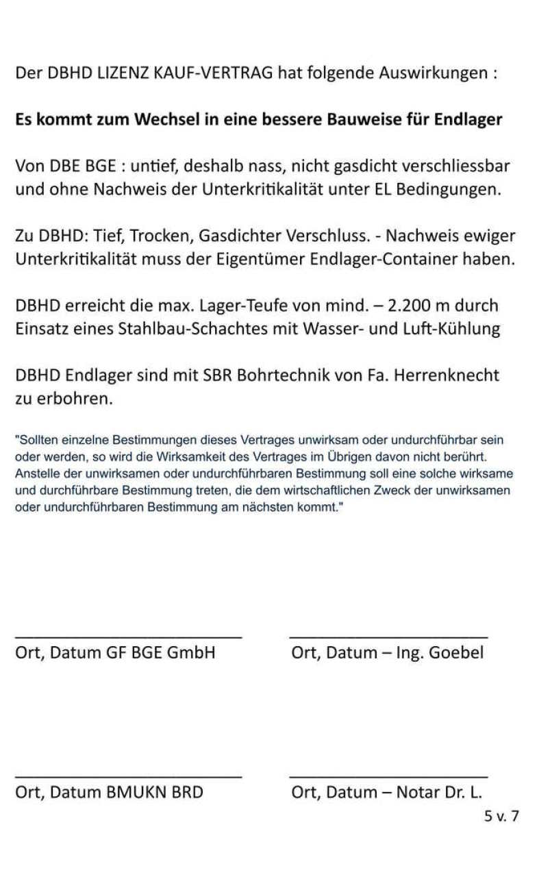 >>> Ing. Goebel versendet den Entwurf des DBHD HLW LIZENZ Kauf-Vertrags an BGE GmbH (Verwender) - BMUKN (gibt NaPro an EU - Ich hoffe Sie sind alle zufrieden mit dem Vertrag - Ing. G.v
