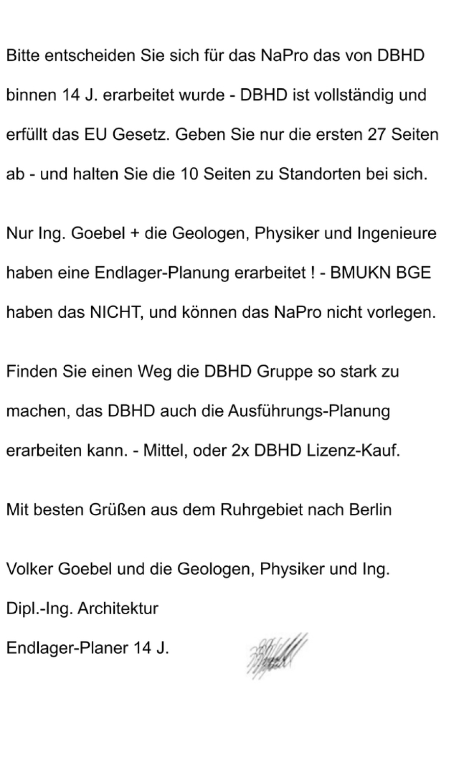 >>> Brief an die Bundesregierung wegen Kabinetts-Entscheidung zum Nationalen Nuklearen Entsorgungs-Programm BRD. - Das eingereichte Programm ist "ready to use" - Genau so an die EU versenden (BMUKN)
