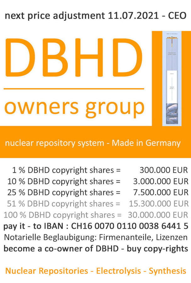 >>> Price-Table Jan. 2021 buy DBHD-Copy-Rights from Ing_Goebel DBHD offers : Nuclear Repsository, Hydrogen Electrolysis, Methanol Synthesis #PriceTable #copyrights #companyshares #IngGoebel #Industry