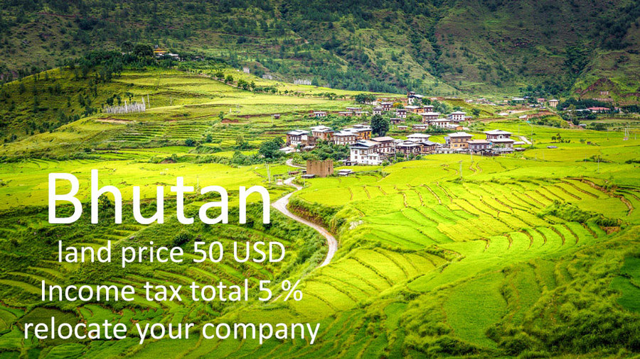 economic aid to starving Bhutan - relocate your company to a tax heaven