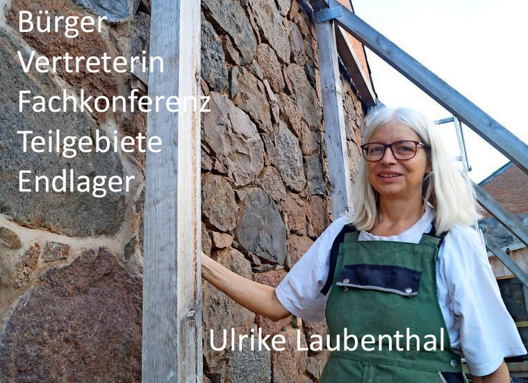 Ulrike Laubenthal - Bürger-Vertreterin im Rat der Fachkonferenz Teilgebiete Endlager