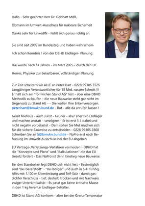 >>> Ing. Goebel schreibt an den Obmann im Ausschuss für Umwelt  und nukleare Sicherheit Herrn Dr. Gebhart MdB - CDU CSU kann mit  DBHD wieder ins Thema einsteigen. DBHD muss ins NaPro BRD > EU