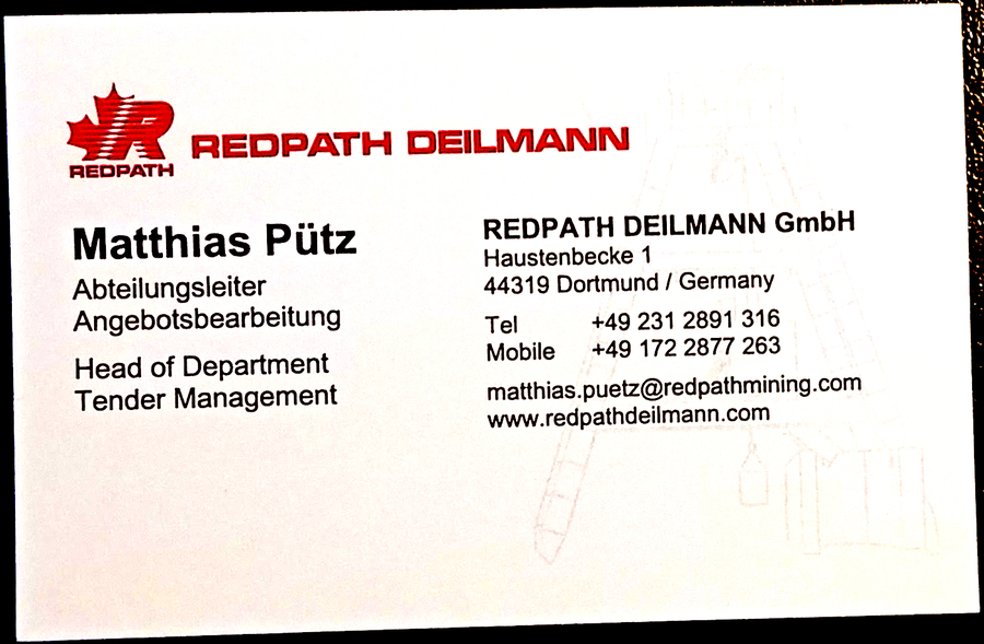 >>> Heute war Gespräch mit Herrn Pütz - Leiter Angebotsbearbeitung bei Fa. Redpath-Deilmann in Dortmund. - Es stellte sich heraus das vor- her noch DBHD Schacht-Grundriss-Fragen zu bearbeiten sind - Danke.