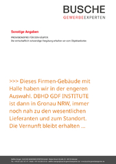 Dieses Firmen-Gebäude mit Halle haben wir in der engeren Auswahl. DBHD GDF INSTITUTE ist dann in Gronau NRW - immer noch nah zu den wesentlichen Lieferanten und zum Standort - Die Vernunft bleibt erhalten.