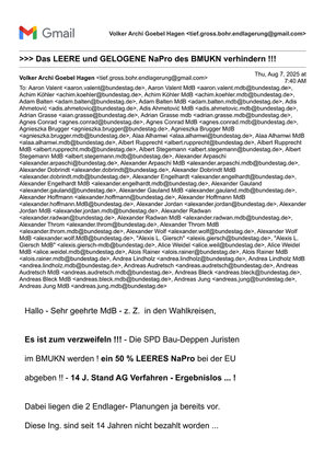 >>> Brief an alle MdB - wgNationalem-Entsorgungs-Programm. Verzweifelter, frecher anklagender Brand-Brief um das LEERE und GELOGENE NaPro DE noch zu verhindern. DBHD muss ins NaPro